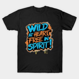 Wild at Heart Free in Spirit T-Shirt